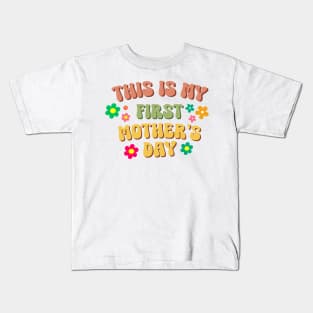 This Is My First Mother's Day Kids T-Shirt